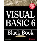 Visual Basic 6 Black Book: The Only Book You'll Need on Visual Basic