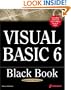 Visual Basic 6 Black Book: The Only Book You'll Need on Visual Basic