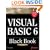 Visual Basic 6 Black Book: The Only Book You'll Need on Visual Basic