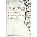 State Collapse and Reconstruction in the Periphery (Political Economy, Ethnicity and Development in Yugoslavia, Serbia and Kosovo) (Hardcover)