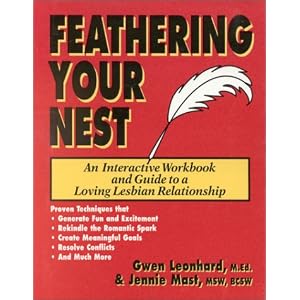 Feathering Your Nest                                                       Mpn: An Interactive Guide to a Loving Lesbian Relationship