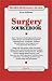 Book Surgery Sourcebook: Basic Consumer Health Information About Inpatient and Outpatient Surgeries, Including Cardiac, Vascular, Orthopedic, Ocular, Recon