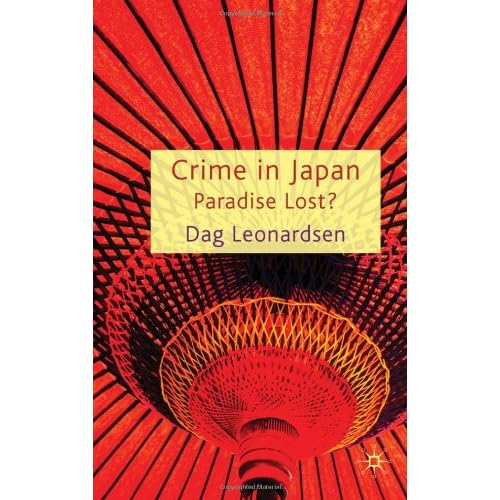 Crime in Japan: Paradise Lost?