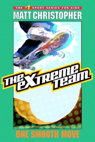 The Extreme Team #1: One Smooth Move