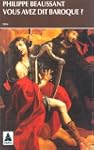 Vous avez dit baroque?: Musique du pa...