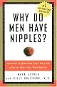 Why Do Men Have Nipples? Hundreds of Questions You'd Only Ask a Doctor After Your Third Martini