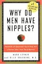 Why Do Men Have Nipples? Hundreds of Questions You'd Only Ask a Doctor After Your Third Martini