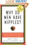 Why Do Men Have Nipples? Hundreds of Questions You'd Only Ask a Doctor After Your Third Martini
