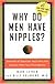 Why Do Men Have Nipples?