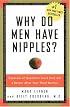 Why Do Men Have Nipples? Hundreds of Questions You'd Only Ask a Doctor After Your Third Martini