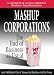 Mashup Corporations: The End of Business as Usual by Andy Mulholland ISBN 0978921801