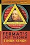 Fermat's Last Theorem: The story of a riddle that confounded the world's greatest minds for 358 years