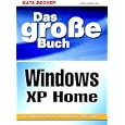 Das gro�e Buch Windows XP Home. by  J�rgen Hossner, Mark Spenle, and Annette Stolz