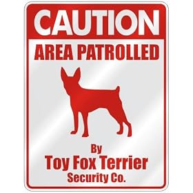 CAUTION  AREA PATROLLED BY TOY FOX TERRIER SECURITY CO.  PARKING SIGN DOG from Dog Toys