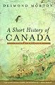 A Short History of Canada - Revised: Fifth Edition