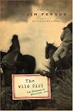 Wild Girl, The: The Notebooks of Ned Giles, 1932