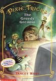 The Greedy Gremlin (Pixie Tricks)