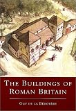 The Buildings of Roman Britain