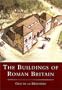 The Buildings of Roman Britain