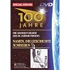 100 Jahre - Namen, die Geschichte schrieben
