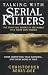 Talking with Serial Killers