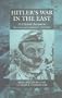 Hitler's War in the East, 1941-1945: A Critical Assessment (Monographs in German History)
