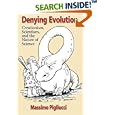 Denying Evolution: Creationism, Scientism, and the Nature of Science by Massimo Pigliucci