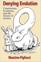 Denying Evolution: Creationism, Scientism, and the Nature of Science