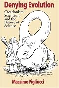 Denying Evolution: Creationism, Scientism, and the Nature of Science