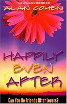 Happily Even After: Can You Be Friends After Lovers