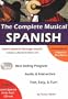 The Complete Musical Spanish: Learn Through Pop Music (Includes Book, CD-ROM, Cassette, and Audio CD Set) (Spanish Edition)