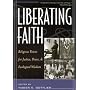 Liberating Faith: Religious Voices for Justice, Peace, and Ecological Wisdom