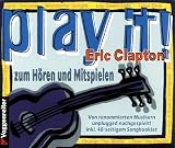 Play it! Eric Clapton, 2 Audio-CDs m - Songbooklet - Eric Clapton