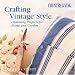Search : Country Living Crafting Vintage Style: Charming Projects for Home & Garden
