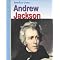 ANDREW JACKSON: 7th PRESIDENT OF THE UNITED STATES