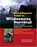 RICH JOHNSON'S GUIDE TO WILDERNESS SURVIVAL