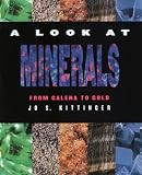 Review Franklin Watts  / Look at Minerals: From Galena to Gold (First Books)