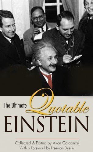 The Ultimate Quotable Einstein by Einstein, Albert Published by Princeton University Press (2010) Hardcover