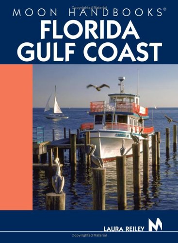 City Travel Guides Discounted  Books : Moon Handbooks Florida Gulf Coast (Moon Handbooks)