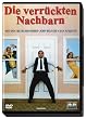 Die verr�ckten Nachbarn