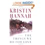 The Things We Do for Love: A Novel