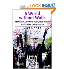 A World Without Walls: Freedom, Development, Free Trade and Global Governance