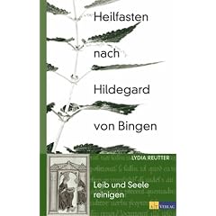 Heilfasten nach Hildegard von Bingen