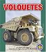Volquetes/Dump Trucks (Libros Para Avanzar - Potencia En Movimiento /Pull Ahead Books - Mighty Movers)