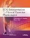 ECG Interpretation for the Clinical Exercise Physiologist (Point (Lippincott Williams & Wilkins))