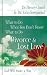 What to Do When You Don't Know What to Do: Divorce & Lost Love