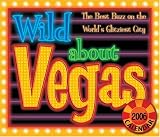Wild About Vegas: 2006 Day-to-Day Calendar