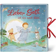 Lieber Gott, ich bin noch klein ...