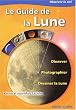 Le guide de la lune. observer, photographier, dessiner la lune