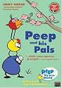 Peep and His Pals - Peep Explores / Chirp Flies / Quack Knows it All